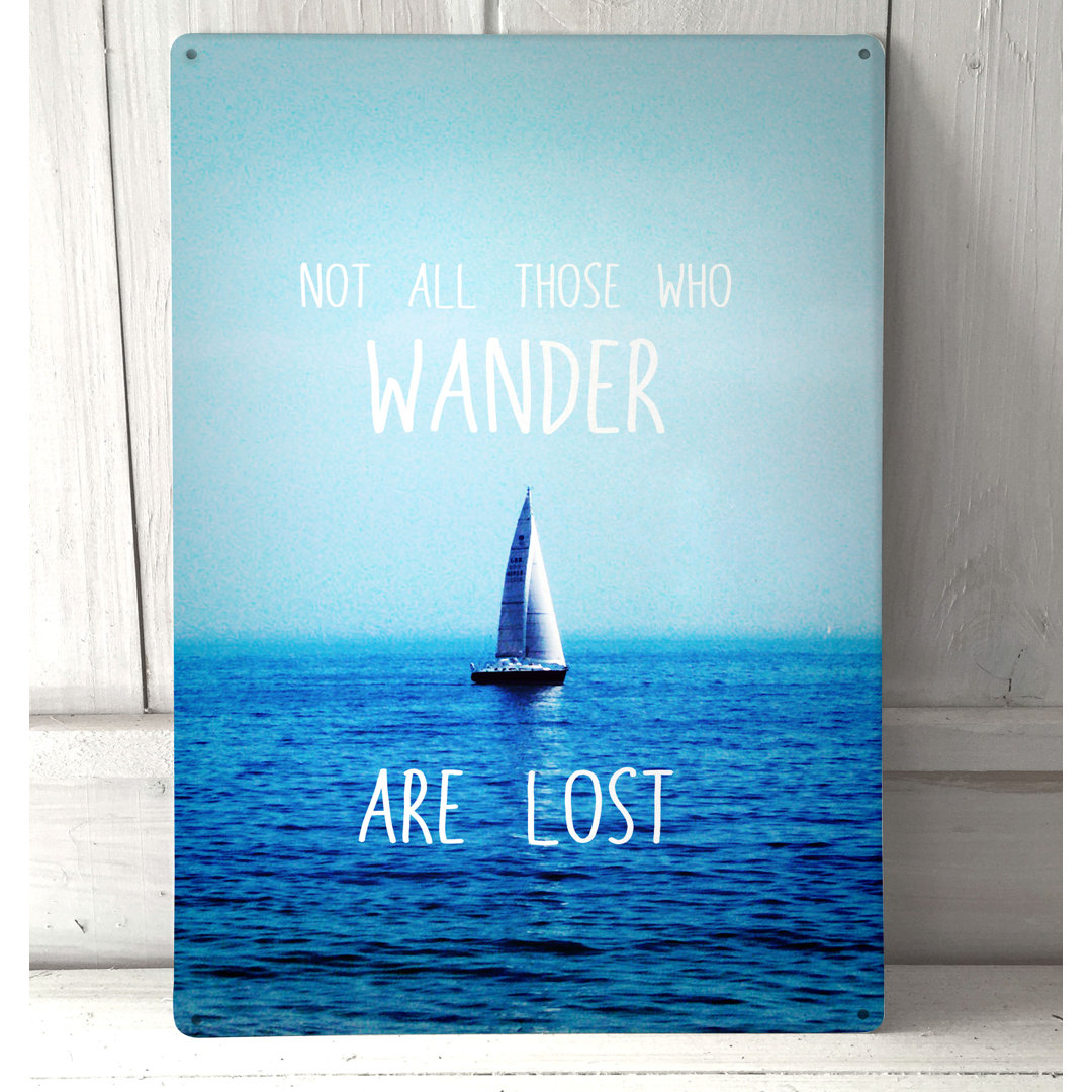 Not All Those Who Wander Are Lost Inspirational Quote Vintage A4 Metal Wall Art Sign