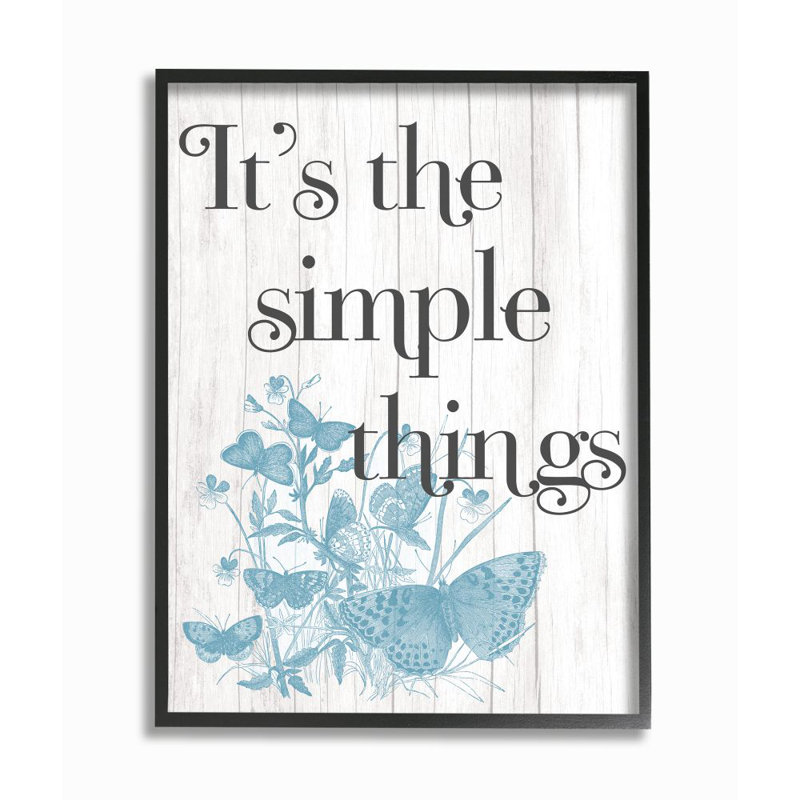 «It's the Simple Things Quote Butterfly Nature Rustic Text» par Avery Tillmon - impression d'art graphique, H 30 po x l 24 po