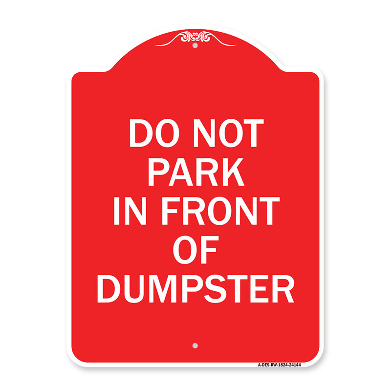 Enseigne Signmission Designer Series - Ne pas stationner devant une poubelle / 24144, H 18" x l 18" x P 1"
