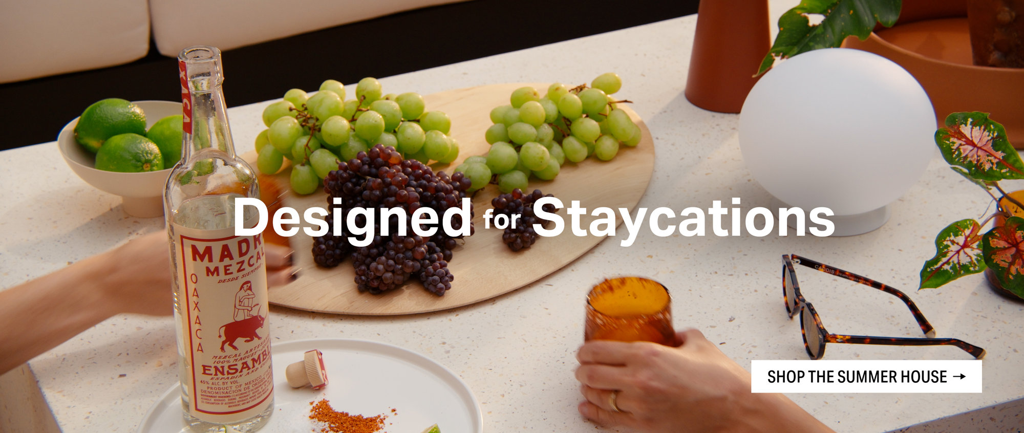 Designed for Staycations. Shop the Summer House.