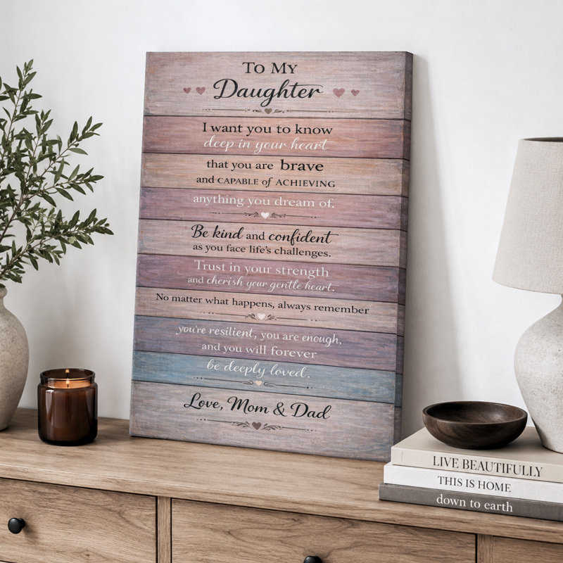 To My Daughter, art inspirant, impression sur toile, 24" H x 16" W x 1.5" D, Wrapped Canvas