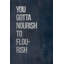 You Gotta Nourish - Wrapped Canvas Print-1984666335
