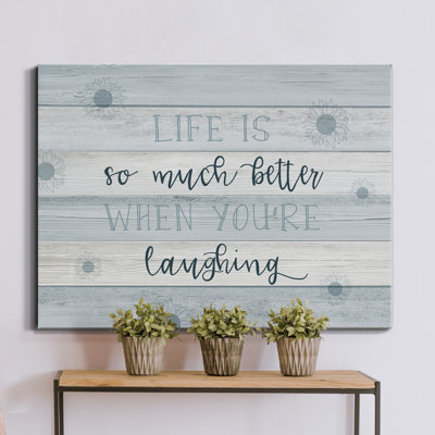 " Life Is Laughing "
