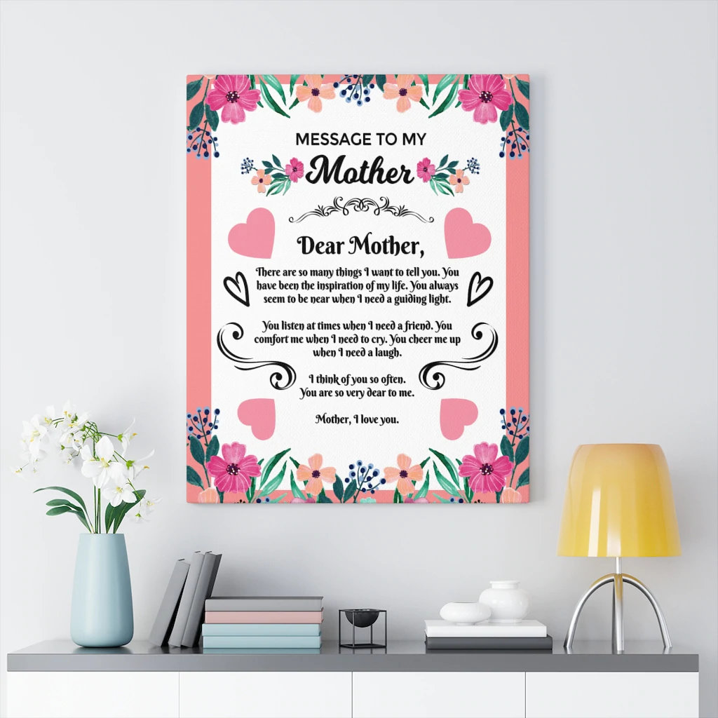 Mom Message Inspiration Of My Life Mother - Wrapped Canvas Print