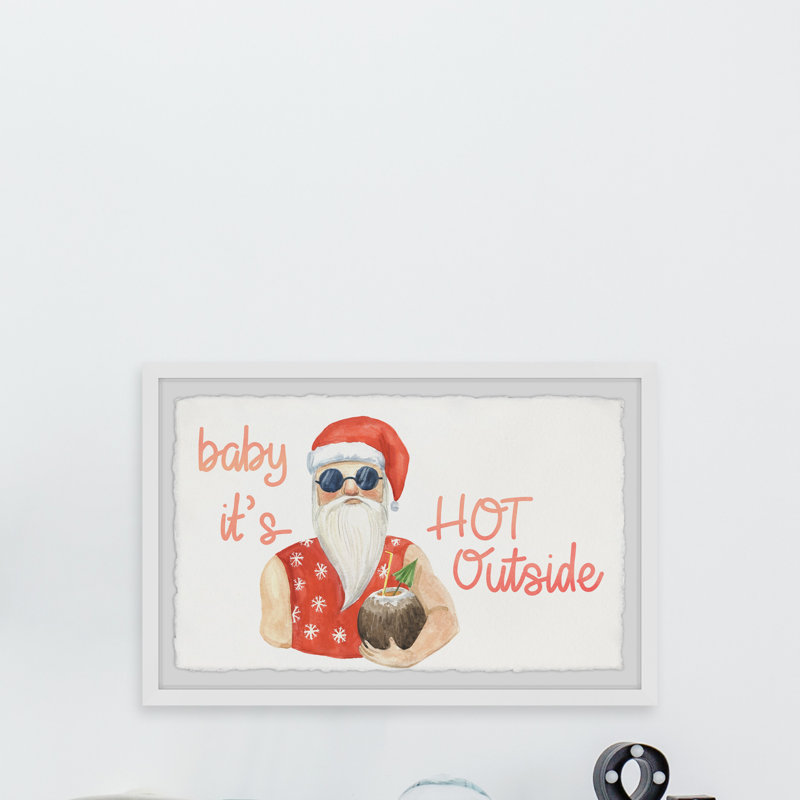 Baby It's Hot Outside - Single Picture Frame Painting, 61cm H x 91cm W x 3.81cm D