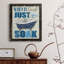 Just Soak - Art textuel sur toile-1088971273-1088971278