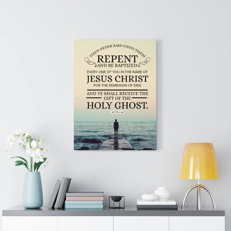 Repent And Be Baptized Acts 2:38 - Wrapped Canvas Print, 41cm H x 30cm W