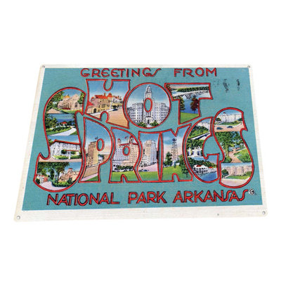 " Greetings From Hot Springs Arkansas "