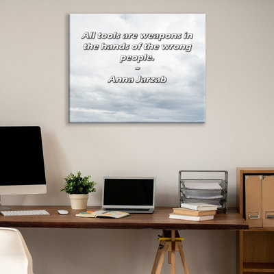 Astoria Grand Gallery Wrapped Canvas By Anna Jarzab: "All tools are weapons in the hands of the wrong