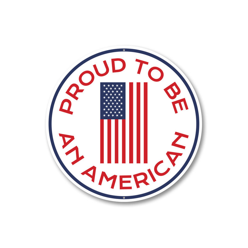 Panneau en aluminium «Proud to be an American Circle», H 12 po x l 12 po x P 0,04 po