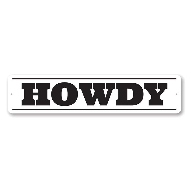 Plaque en aluminium Howdy, H 6 po x l 24 po x P 0,06 po