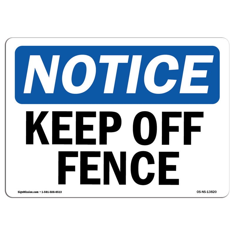 Panneau «Keep Off Fence»