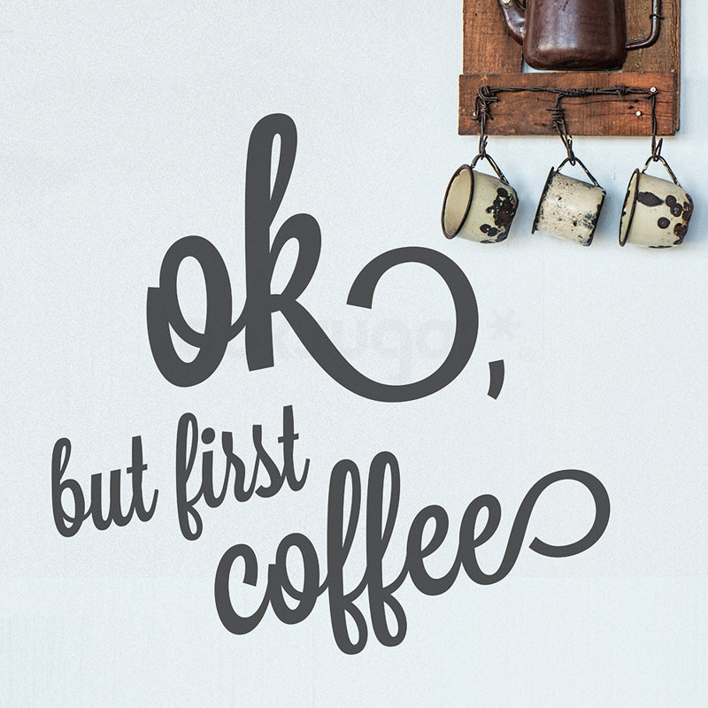 Décalcomanie murale "ok" , mais première café, Gris foncé