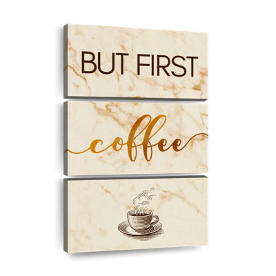 «Coffee Cup First» sur toile, ensemble de 3 pièces