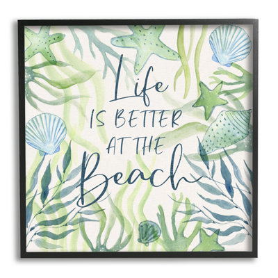 " Life Better At Beach "