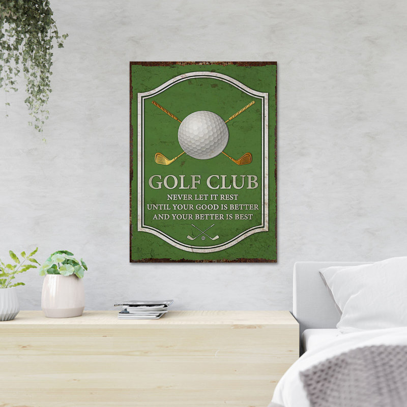 Une balle et des clubs de golf - Never Let It Rest Jusqu'à Your Good Is Better - 1 pièce, reproduction d'art graphique sur toile tendue