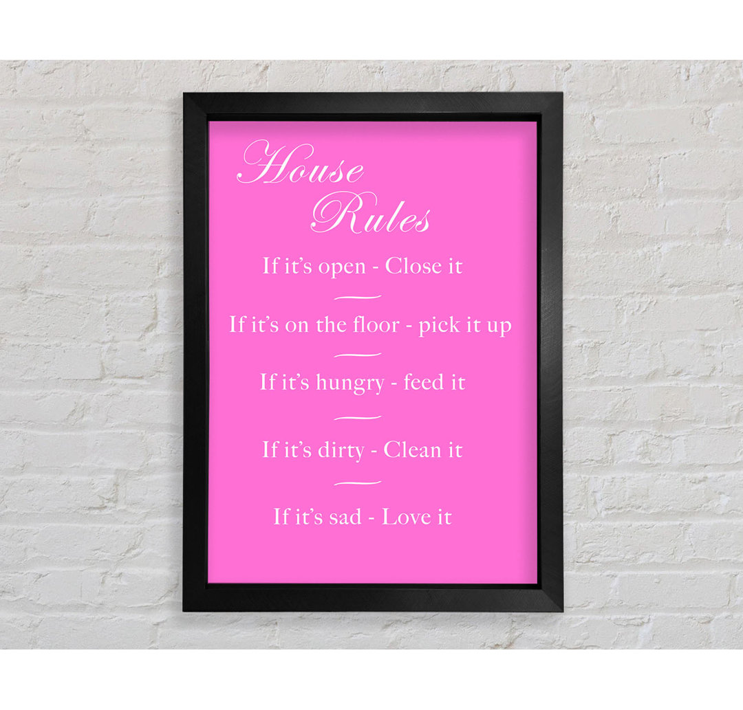 House Rules 2 Vivid Pink Gerahmter Druck