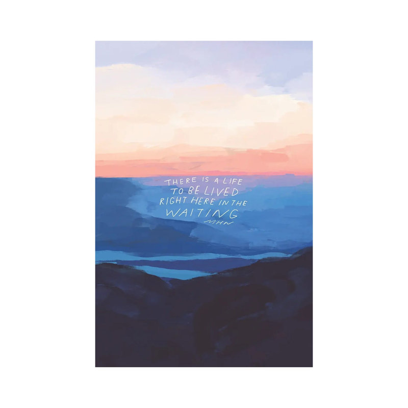 Right Here In The Waiting by Morgan Harper Nichols - Wrapped Canvas Painting, 20.32 cm H x 30.48 cm W