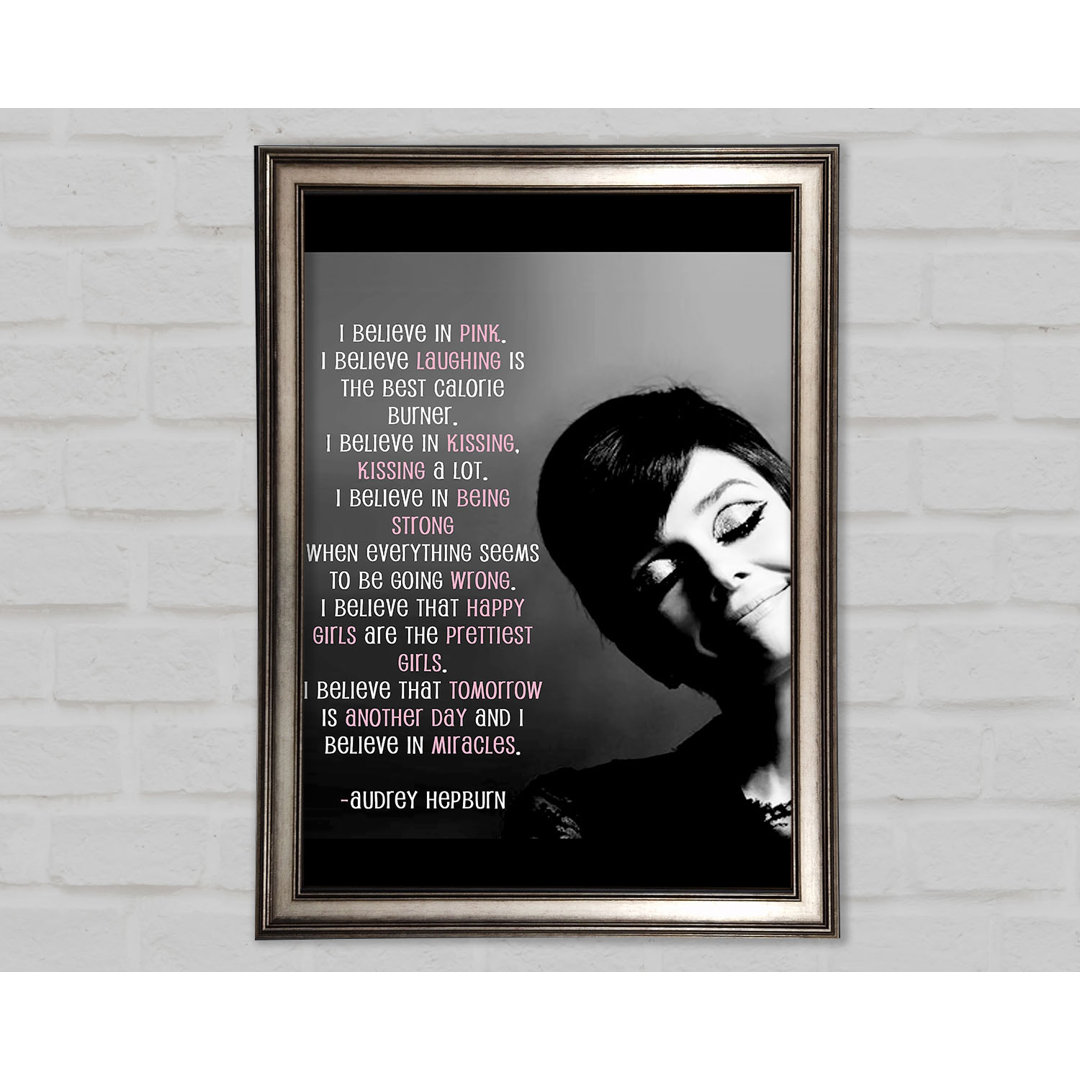 Motivationszitat Audrey Hepburn I Believe in Portrait - Einzelner Bilderrahmen Kunstdrucke