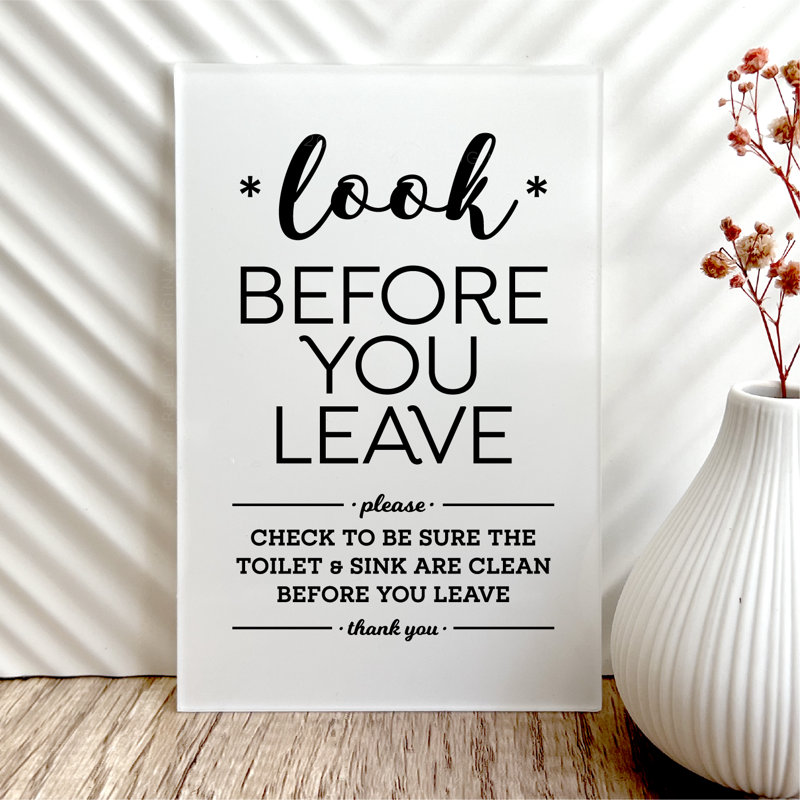 Please Be Sure Toilet & Sink Are Clean Before You Leave