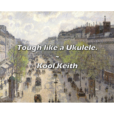 Artsy Quote "Tough like a Ukulele." By Kool Keith Gallery Wrapped Canvas