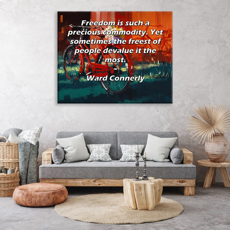 Toile tendue d'ArtsyQuotes par Ward Connerly: «La liberté est une denrée si précieuse. Or, parfois, les personnes les plus libres la dévalorisent le plus.