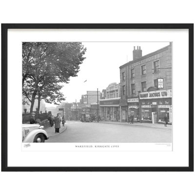 Wakefield, Kirkgate C1955 by Francis Frith - Single Picture Frame Print