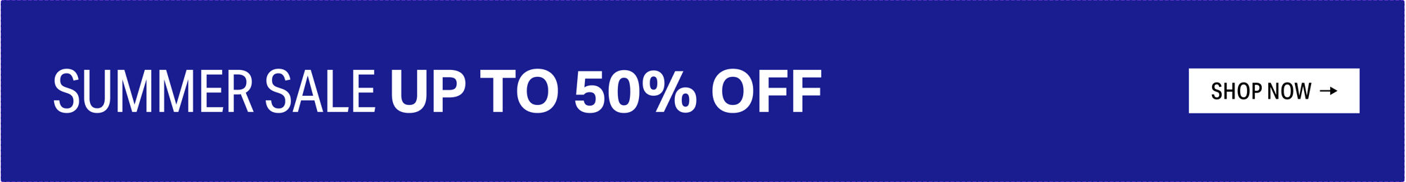 Up to 50% Off Summer Sale