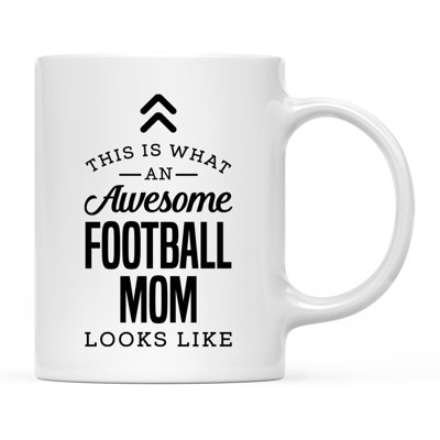 « This is what a awesome foot MOM like a coffee mug »