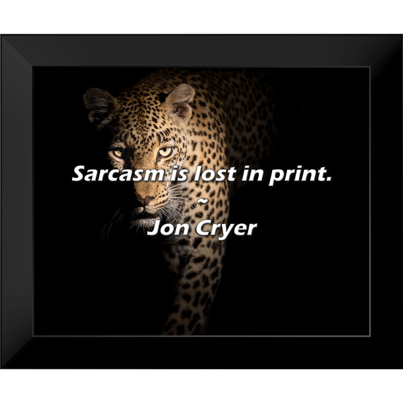 Jon Cryer Quote: Sarcasm is lost in print.