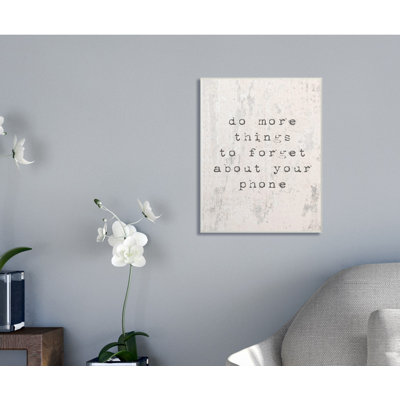 Forget Your Phone Distressed by Daphne Polselli - Graphic Art