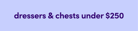 dressers & chests under $250 