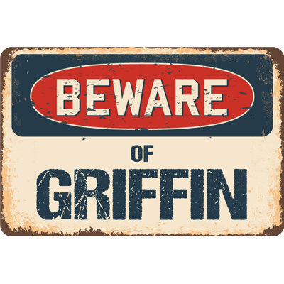 Beware of Griffin Sign