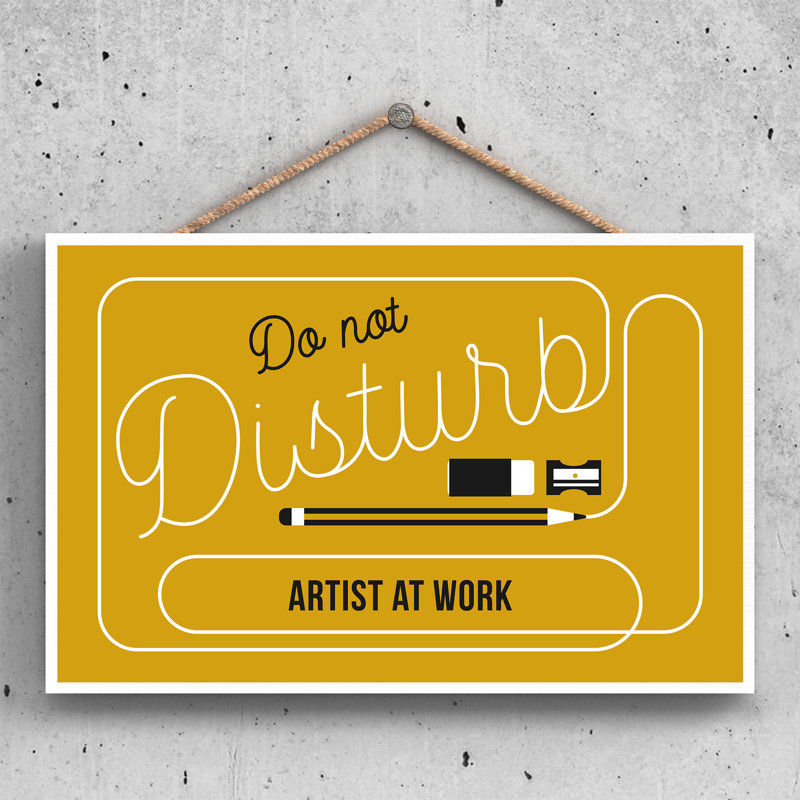 Do Not Disturb Artist - Print on MDF, 18.5cm H x 28.5cm W x 0.9cm D