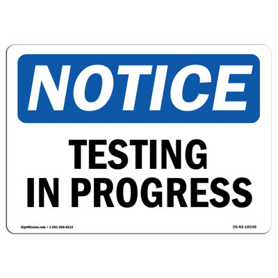 Testing in Progress Sign