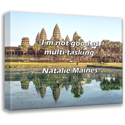 Natalie Maines Quote: I’m not good at multi-tasking.