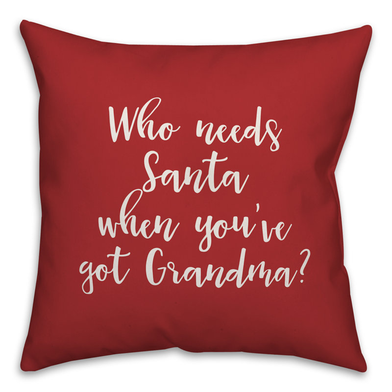  Coussin décoratif "Who Needs Santa When You You Got Grandma", Rouge, Coussin décoratif