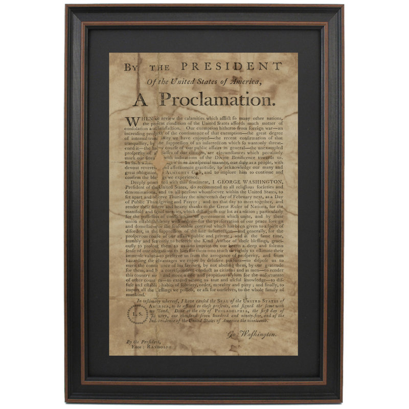 George Washington's Thanksgiving Proclamation, 1795, 24" H x 16" W