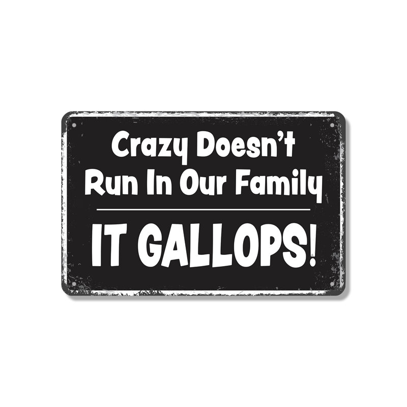 Enseigne Crazy Don't Run In Our Family It Gallops (paquet de 2) 7 po x 10 po