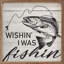 Wishin I Was Fishin Whitewash-738882036
