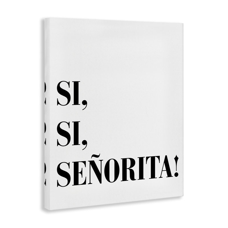 Art mural sur toile Sí, Sí, Señorita par SD Graphics Studio, H 20 po x l 16 po