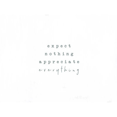 " Expect Nothing "