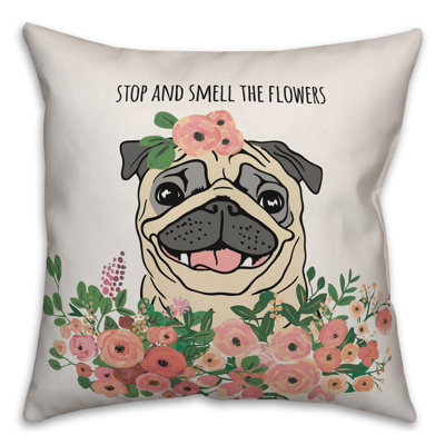  Coussin décoratif Stop and Smell the Flowers Pug