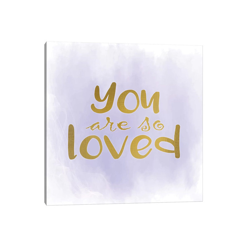 You Are So Loved Purple by Kimberly Allen - Print on Canvas, Wrapped Canvas, 30.48cm H x 30.48cm W x 1.91cm D