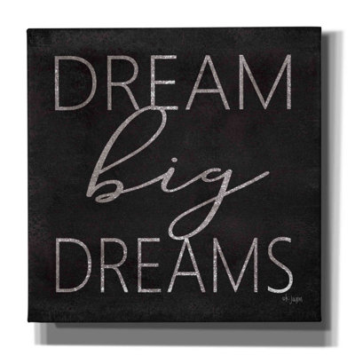 Dream Big Dreams - Wrapped Canvas Print