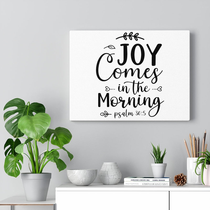 Joy Comes In The Morning - Wrapped Canvas Print, 46cm H x 61cm W