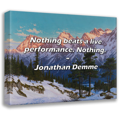 Artsy Quote "Nothing beats a live performance. Nothing." By Jonathan Demme Gallery Wrapped Canvas