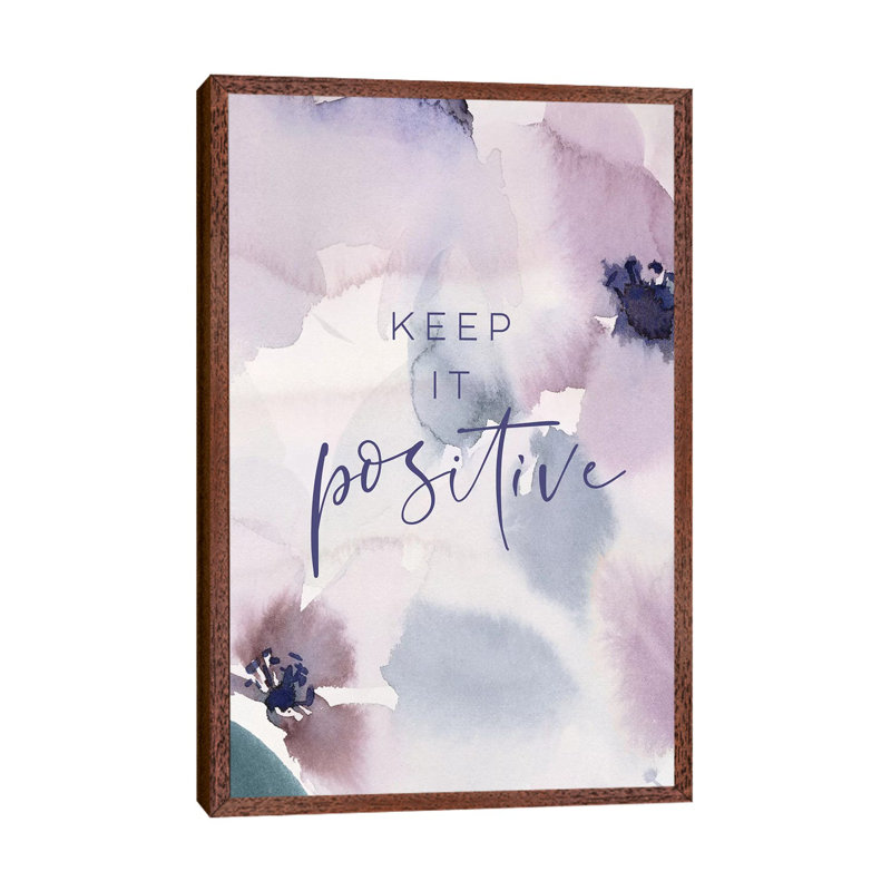 Keep It Positive - Print on Canvas, Classic Brown Wood Floater Framed, 66.04cm H x 45.72cm W x 3.81cm D