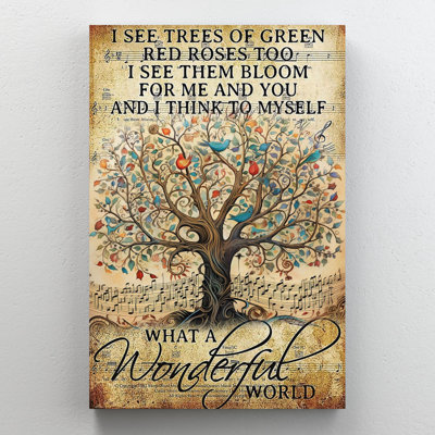 Tree What A Wonderful World Lyrics - 1 Piece Recta " Tree What A Wonderful World Lyrics - 1 Piece Rectangle Graphic Art Print On Wrapped Canvas "