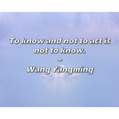 Citation artistique «savoir et ne pas agir, ce n'est pas savoir». Toile tendue par Wang Yangming Gallery